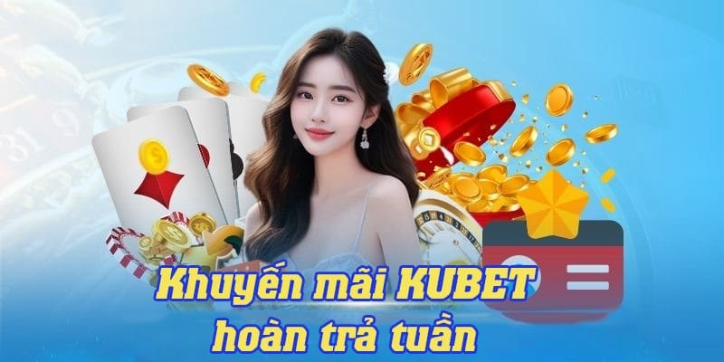 Các ưu đãi độc quyền cho hội viên Kubet