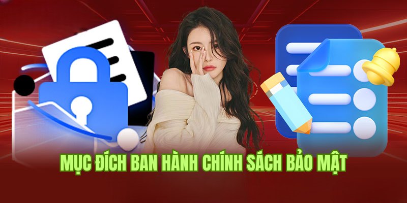 Lý do ban hành chính sách bảo vệ quyền riêng tư
