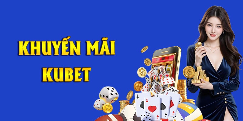 Lưu ý khi nhận khuyến mãi Kubet