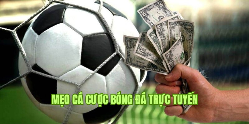 Mẹo Cá Cược Bóng Đá Trực Tuyến Kubet Giúp Ôm Trọn Lãi 