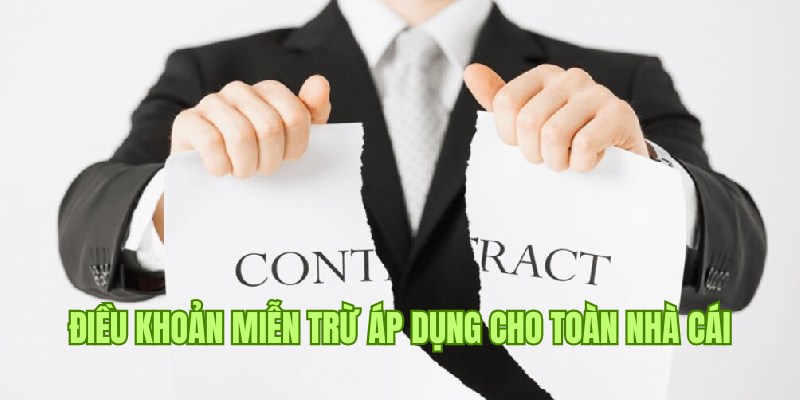 Quy định về miễn trừ trách nhiệm áp dụng cho toàn hệ thống nhà cái